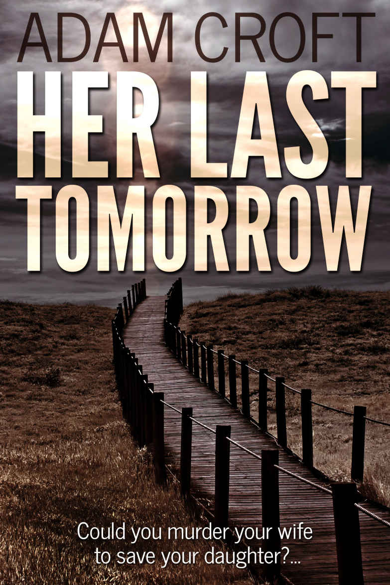 Her Last Tomorrow by Adam Croft