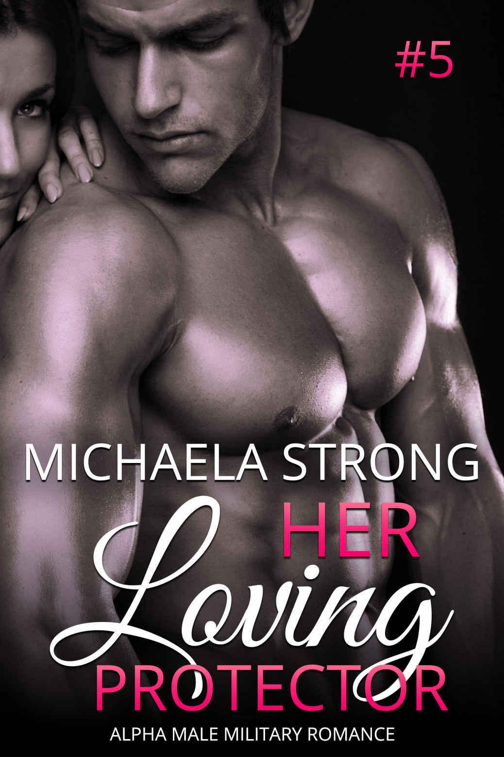 Her Loving Protector by Michaela Strong