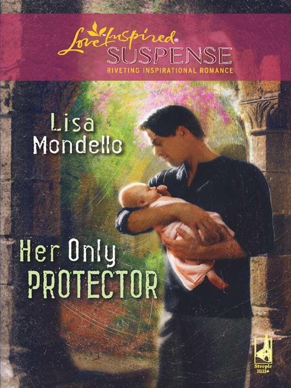 Her Only Protector (2008) by Lisa Mondello