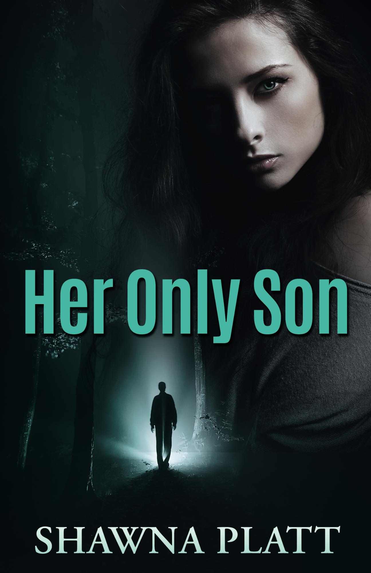 Her Only Son by Shawna Platt