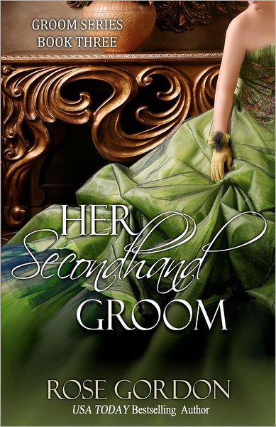 Her Secondhand Groom by Gordon, Rose