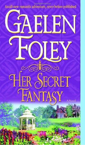 Her Secret Fantasy (2007) by Gaelen Foley