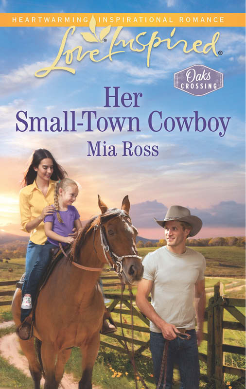 Her Small-Town Cowboy by Mia Ross