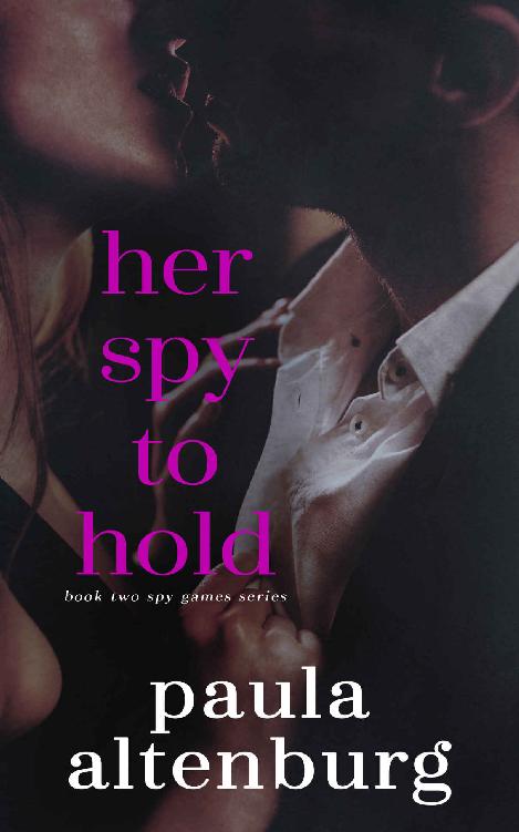 Her Spy to Hold (Spy Games Book 2)