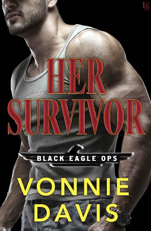 Her Survivor: A Black Eagle Ops Novel by Vonnie Davis