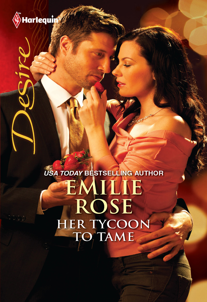 Her Tycoon to Tame (2011) by Emilie Rose