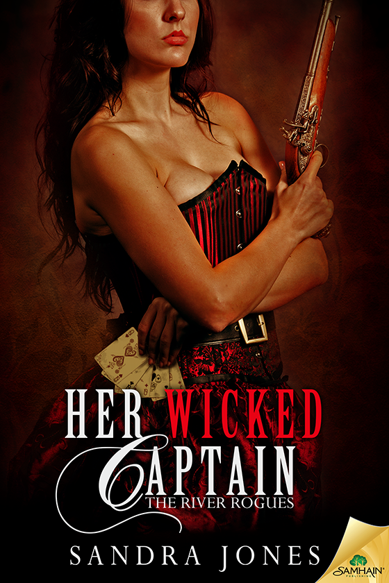 Her Wicked Captain: The River Rogues, Book 1 (2014) by Sandra Jones