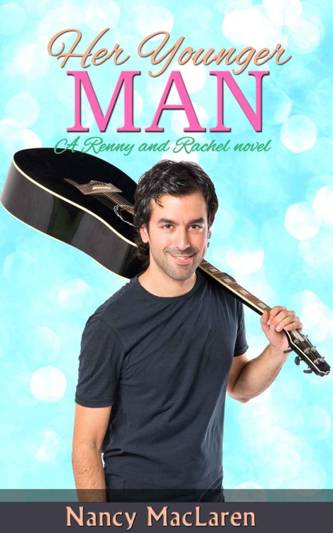 Her Younger Man (A Country Music Romance): a Renny and Rachel Romance by MacLaren, Nancy