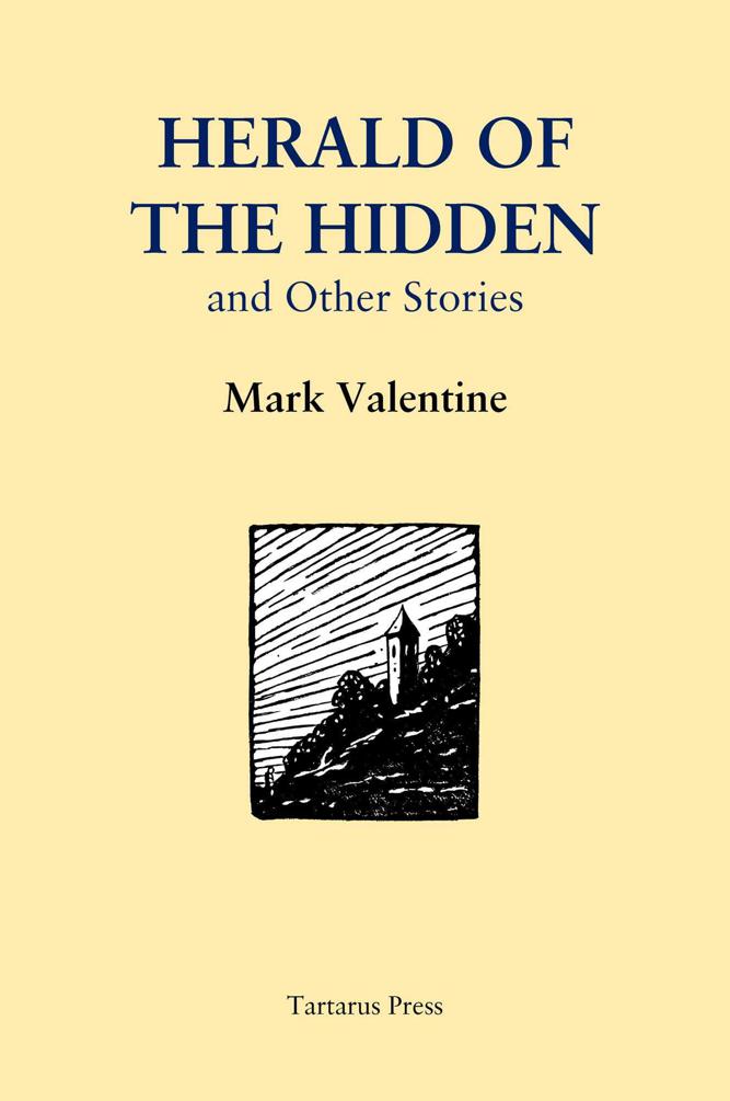 Herald of the Hidden by Valentine, Mark