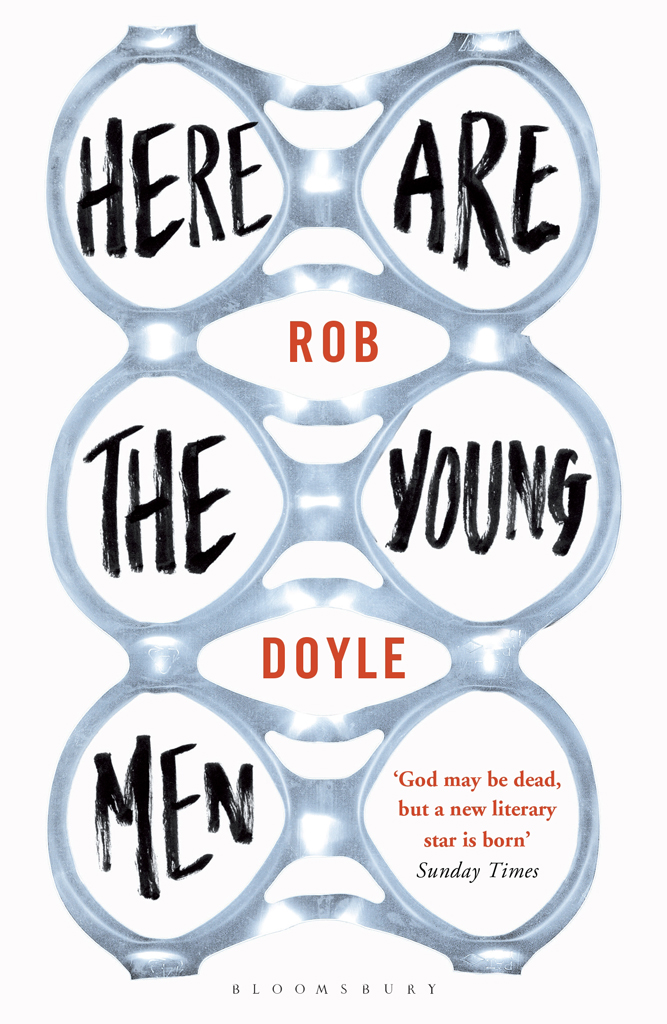 Here Are the Young Men (2014) by Rob Doyle