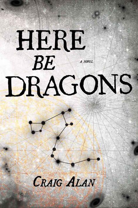 Here Be Dragons by Alan, Craig