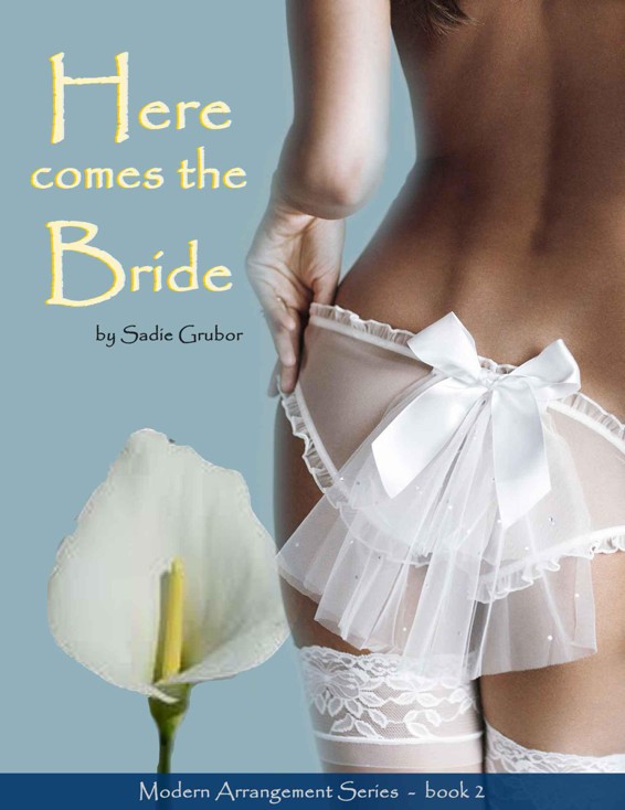 Here Comes The Bride by Sadie Grubor