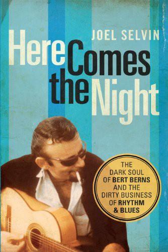 Here Comes the Night by Joel Selvin