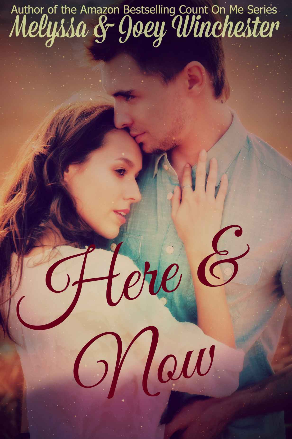 Here & Now by Melyssa Winchester