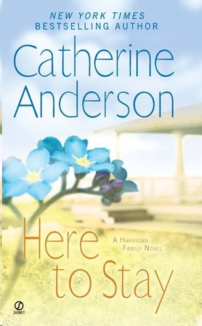 Here to Stay by Catherine Anderson