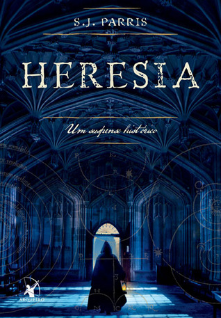 Heresia (2010) by S.J. Parris