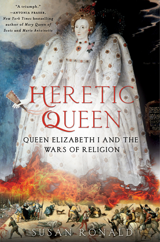 Heretic Queen by Susan Ronald