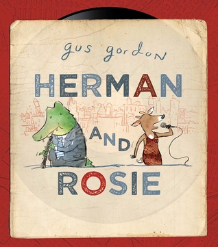 Herman and Rosie (2012) by Gus Gordon