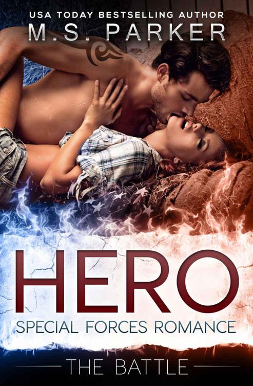 Hero Book 3 - The Battle: Military Romance by Parker, M. S.