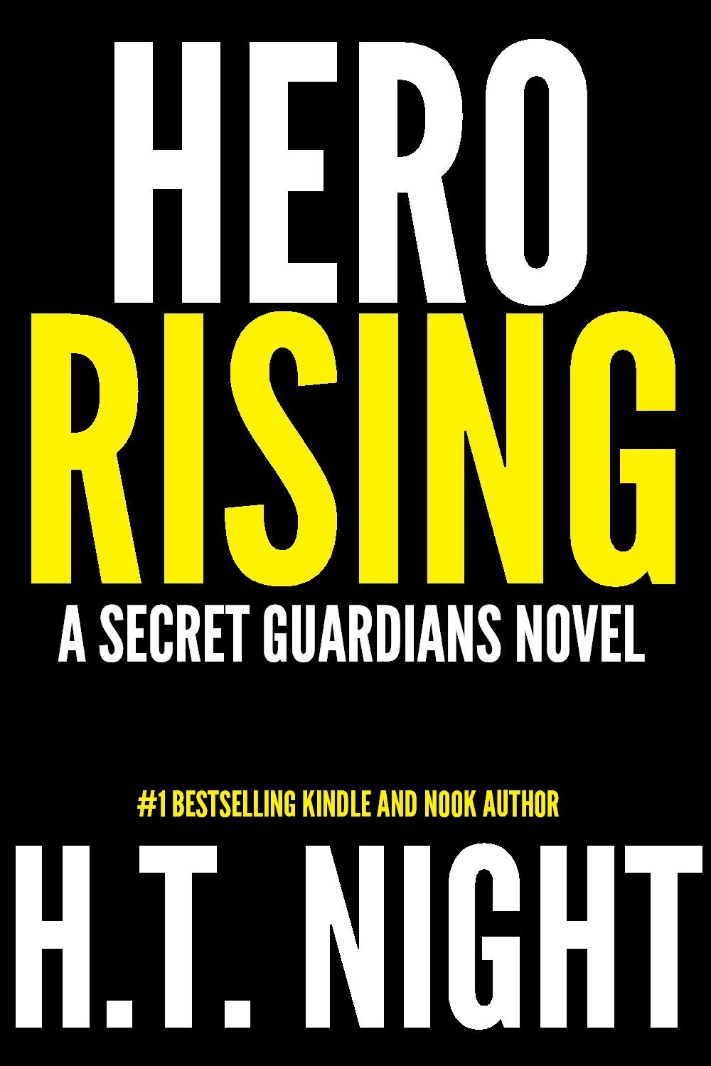 Hero Rising by H.T. Night