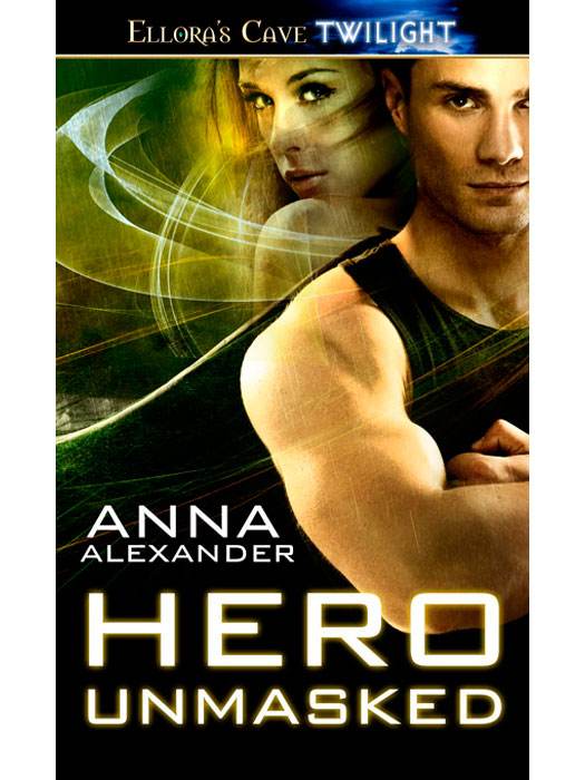 Hero Unmasked: 3 (Heroes of Saturn) by Anna Alexander