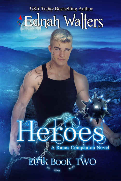 Heroes (Eirik Book 2) by Ednah Walters