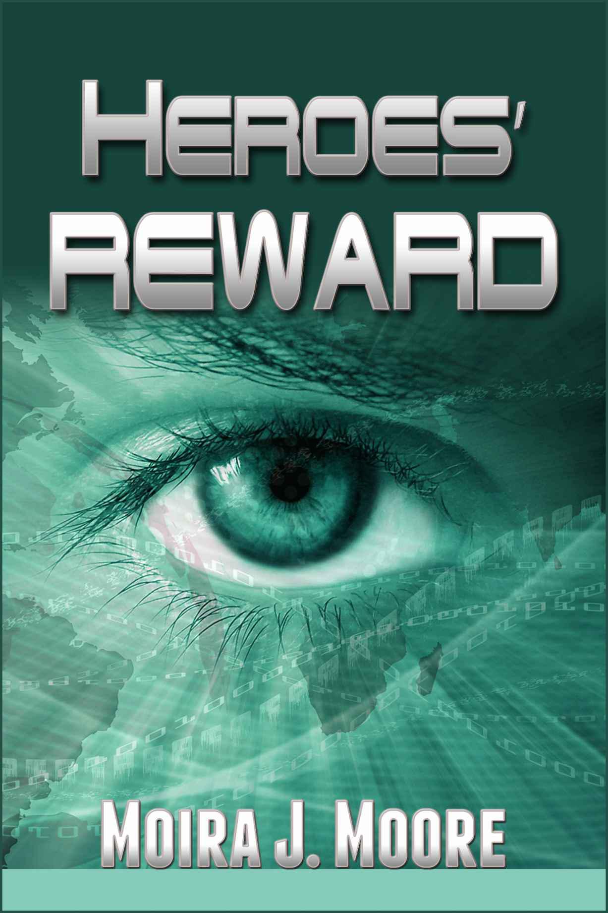 Heroes' Reward by Moira J. Moore