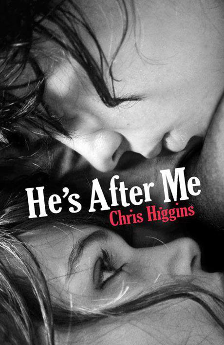 He's After Me by Higgins, Chris