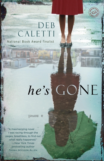 He's Gone by Deb Caletti