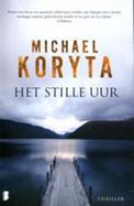 Het stille uur (2010) by Michael Koryta