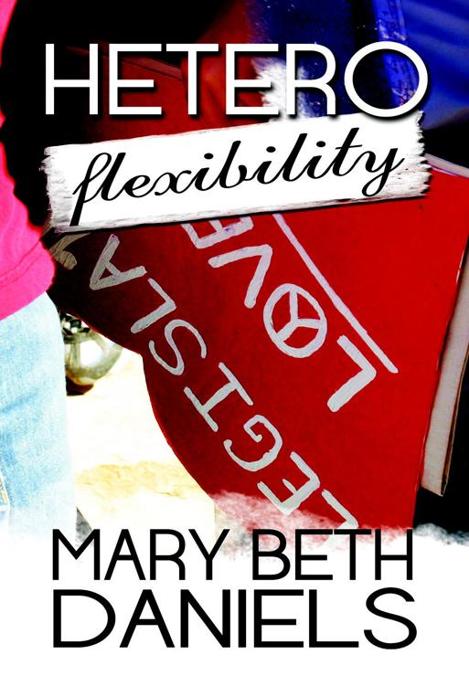 Heteroflexibility by Mary Beth Daniels