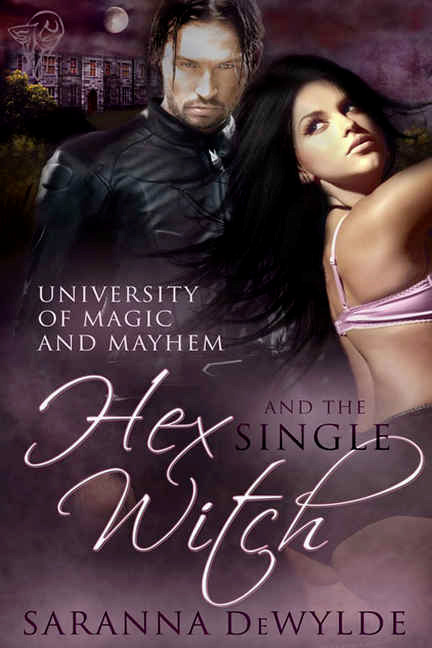 Hex and the Single Witch by Saranna DeWylde