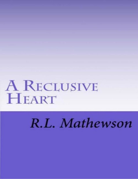 HH02 - A Reclusive Heart by R.L. Mathewson