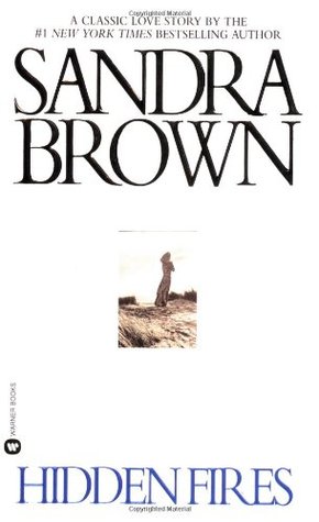 Hidden Fires (1994) by Sandra Brown