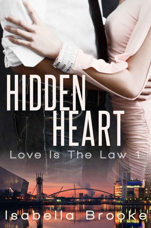 Hidden Heart (Love Is The Law 1) by Brooke, Isabella