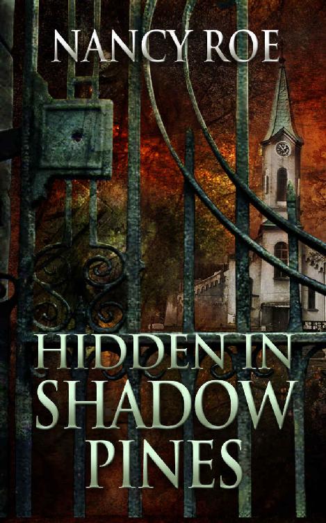 Hidden in Shadow Pines by Nancy Roe