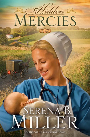 Hidden Mercies by Serena B. Miller