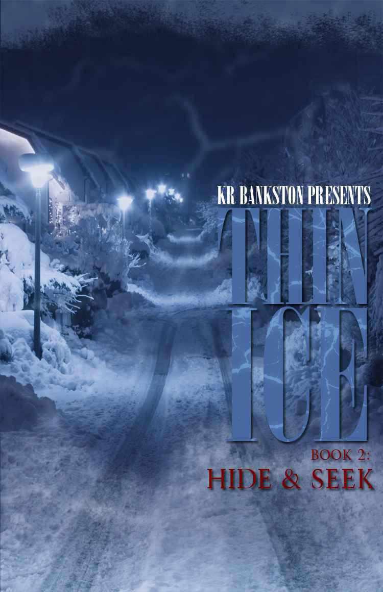 Hide & Seek by K. R. Bankston