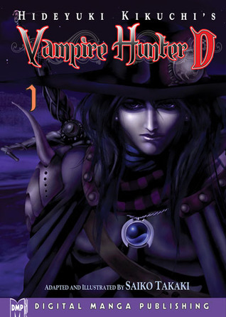 Hideyuki Kikuchi's Vampire Hunter D, Volume 01 (2007) by Hideyuki Kikuchi
