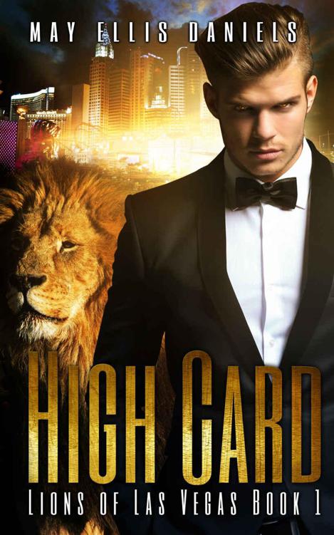 High Card: A Billionaire Shifter Novel (Lions of Las Vegas Book 1) by Ellis Daniels, May