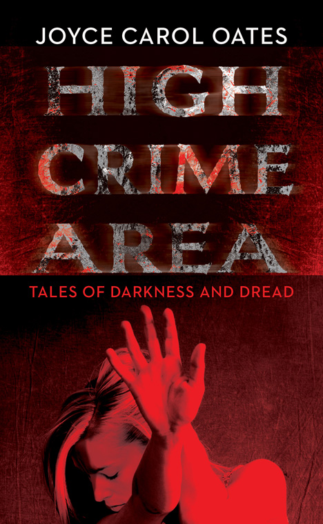High Crime Area (2014) by Joyce Carol Oates
