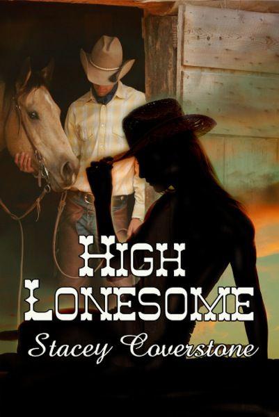 High Lonesome by Coverstone, Stacey