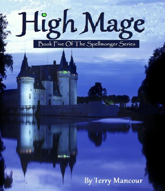 High Mage: Book Five Of The Spellmonger Series