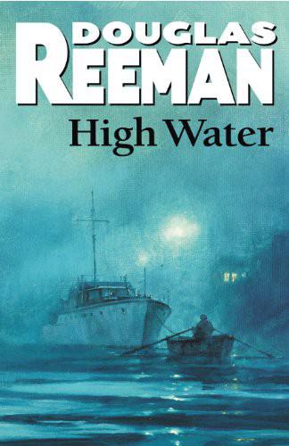 High Water (1959) by Reeman, Douglas