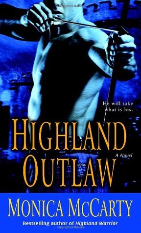 Highland Outlaw (2009) by Monica McCarty