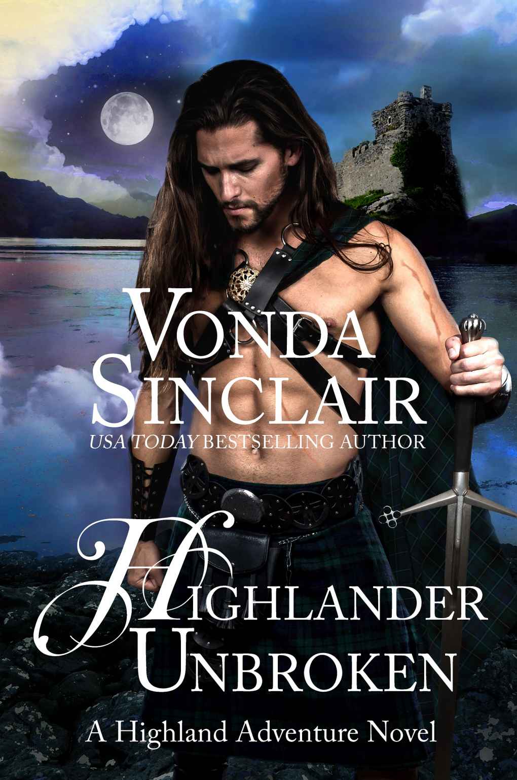 Highlander Unbroken (Highland Adventure Book 8) by Vonda Sinclair