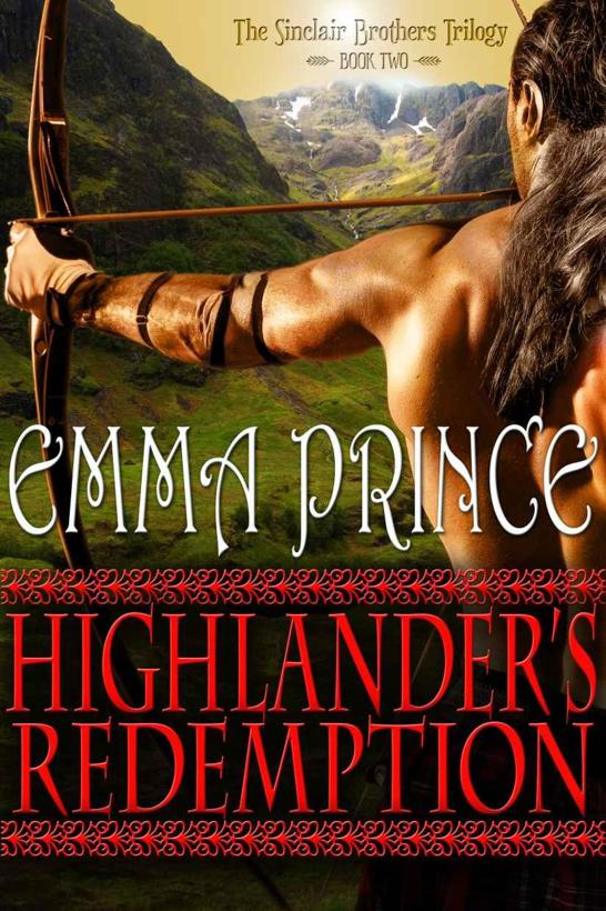 Highlander's Redemption: The Sinclair Brothers Trilogy, Book Two by Emma Prince