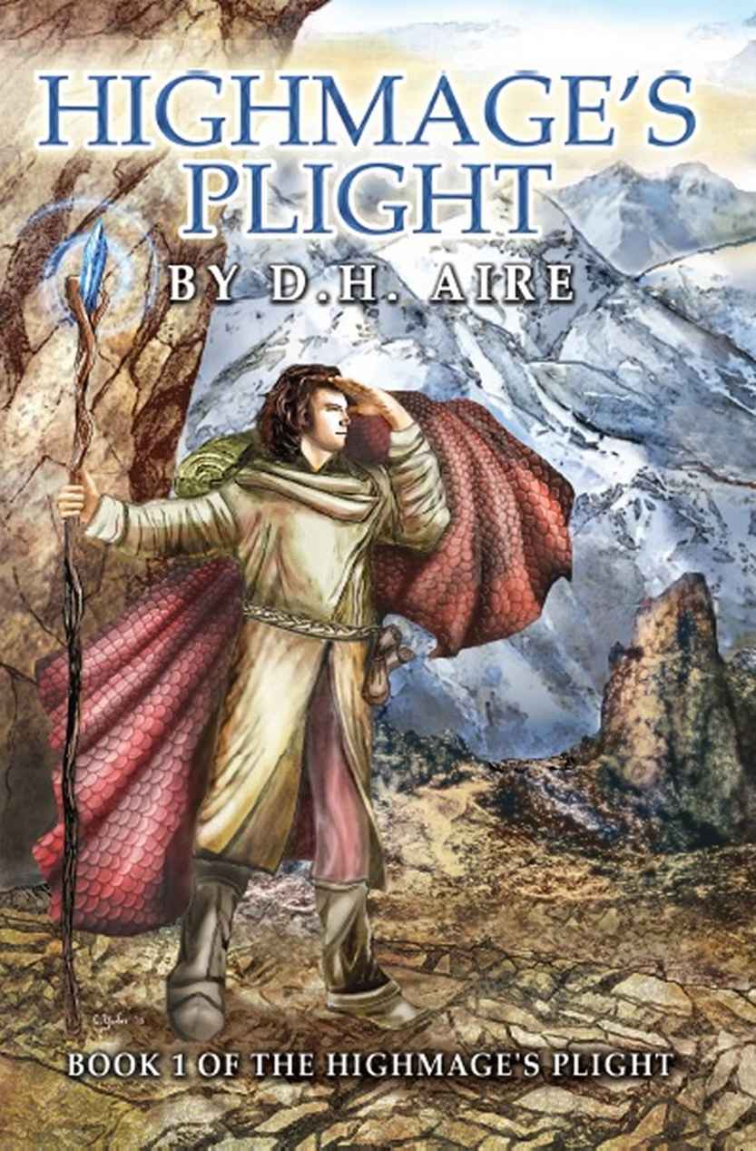 Highmage's Plight (Highmage’s Plight Series Book 1) by Aire, D.H.