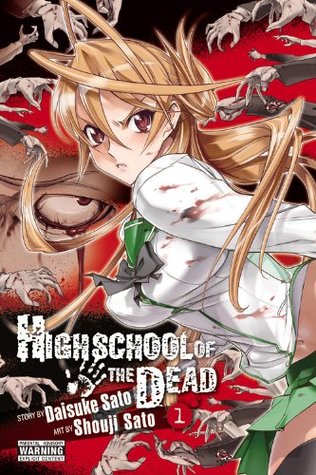 Highschool of the Dead, Vol. 1 (2011) by Daisuke Sato