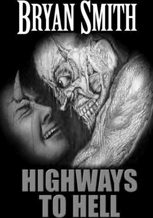 Highways to Hell by Smith, Bryan